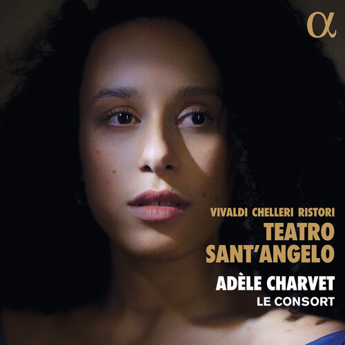 Vivaldi, Chelleri & Ristori: Teatro Sant'Angelo / Charvet, Le Consort