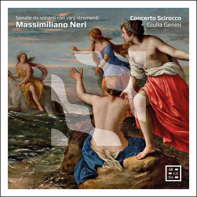 Neri: Instrumental Sonatas / Voces Suaves, Concerto Scirocco