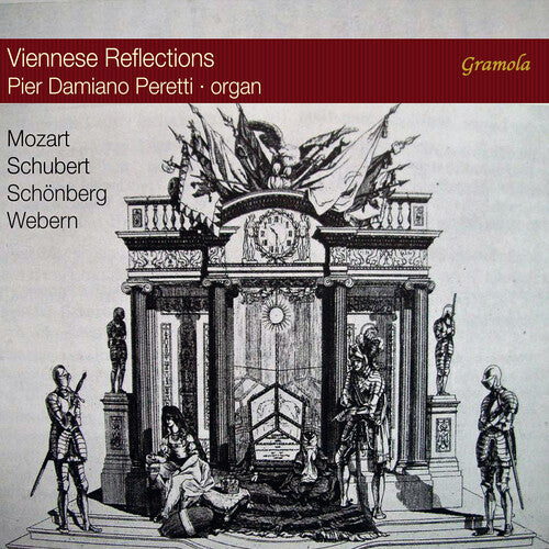 Mozart, Schoenberg, Schubert & Webern: Viennese Reflections for Organ / Peretti