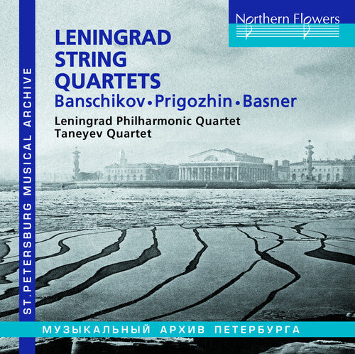 LENINGRAD STRING QUARTETS BANSCHIKOV - PRIGOZHIN