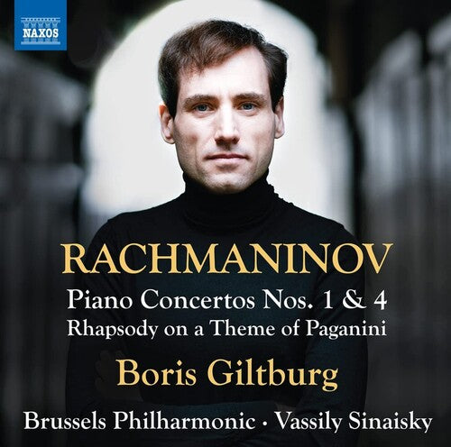 Rachmaninoff: Piano Concertos Nos. 1 & 4 / Giltburg, Sinaisky, Brussels Philharmonic