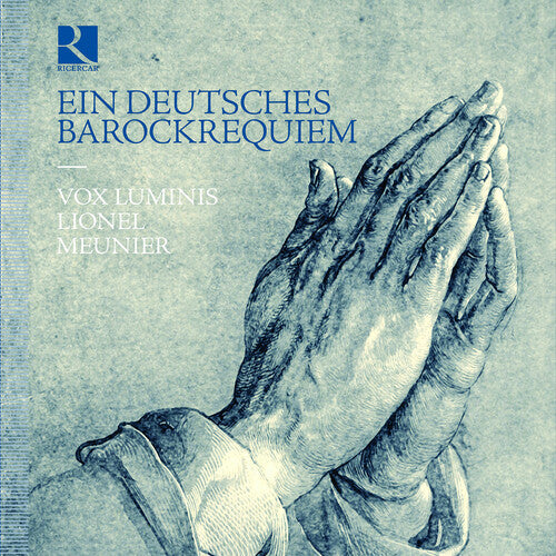 Ein Deutsches Barockrequiem / Meunier, Vox Luminus