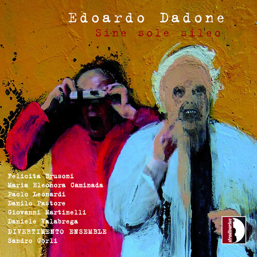 Dadone: Sine sole sileo / Divertimento Ensemble