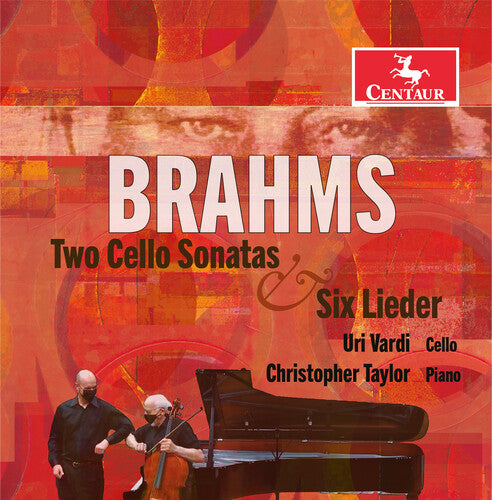 Brahms: Two Cello Sonatas & Six Lieder / Vardi, Taylor