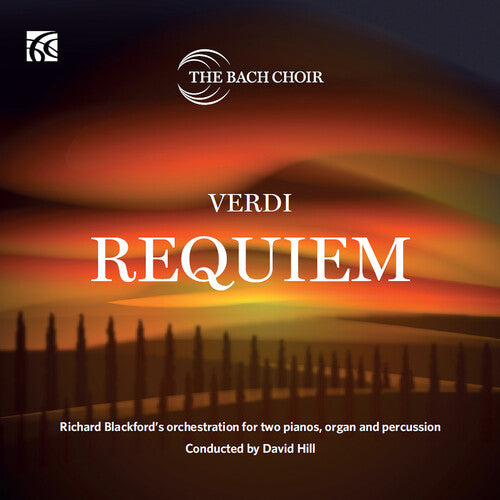 Verdi: Requiem - Orchestration for Keyboards & Percussion / Blackford, Hill, Bach Choir