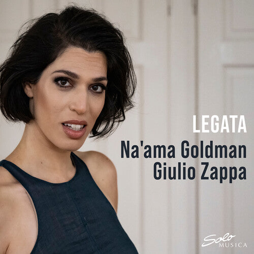 Legata - Songs of Mahler, Ravel, Korngold & Others / Goldman, Zappa