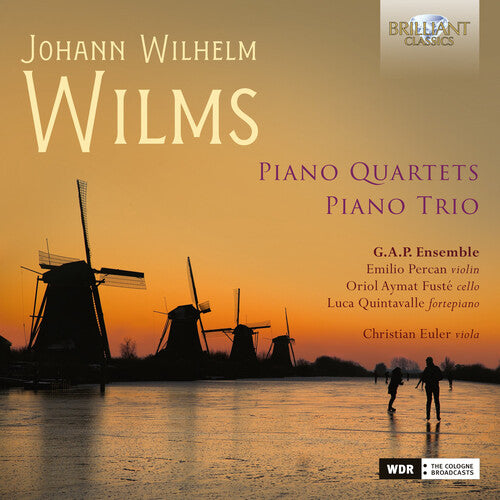 Wilms: Piano Quartets & Trio / Percan, Fuste, Quintavalle, Euler, G.A.P. Ensemble