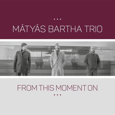 Bartha: From This Moment On