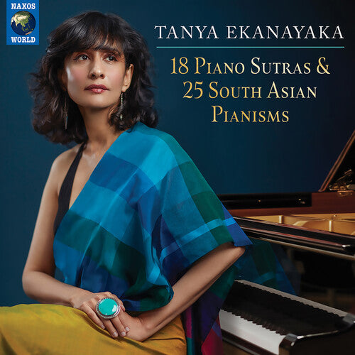 Tanya Ekanayaka: 18 Piano Sutras & 25 South Asian Pianisms