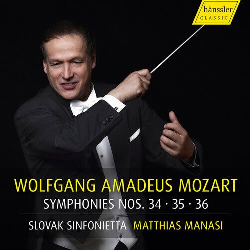 Mozart: Symphonies Nos. 34, 35 & 36 / Manasi, Slovak Sinfonietta