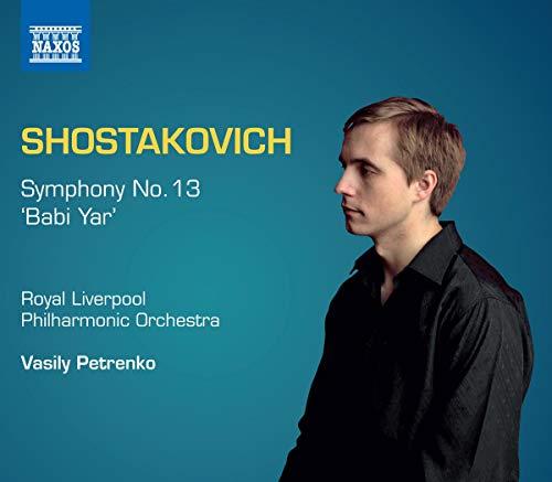 Shostakovich: Symphony No 13 "Babi Yar" / Petrenko