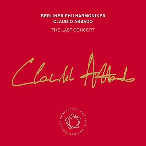 Claudio Abbado: The Last Concert / Berlin Philharmonic