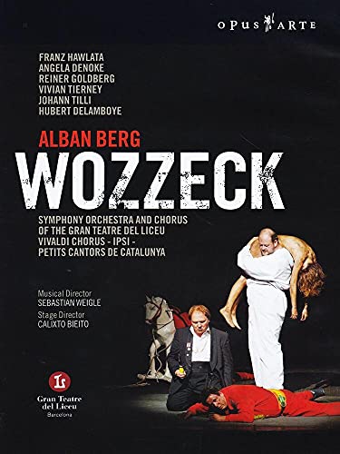 Berg: Wozzeck / Weigle, Hawlata, Denoke, Tierney