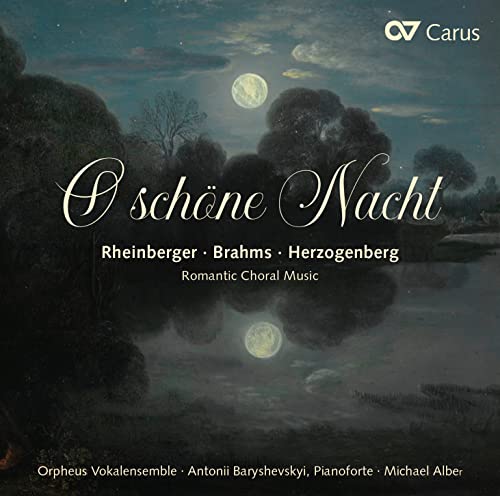 O schone Nacht: Romantic Choral Music / Alber, Orpheus Vokalensemble