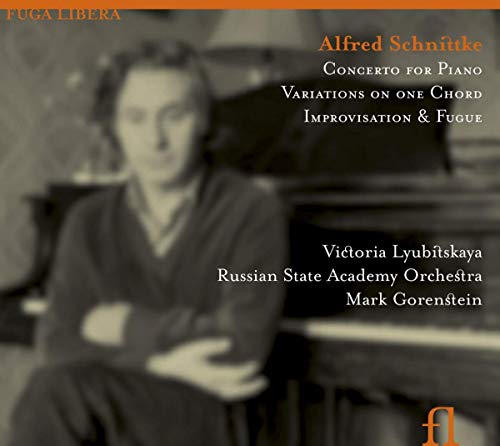 Schnittke: Variations On One Chord, Piano Concerto / Lyubitskaya, Gorenstein