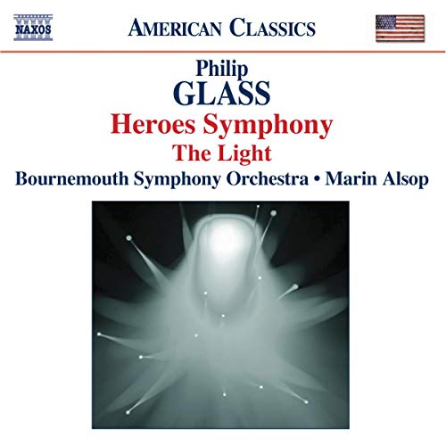American Classics - Glass: Heroes Symphony, The Light