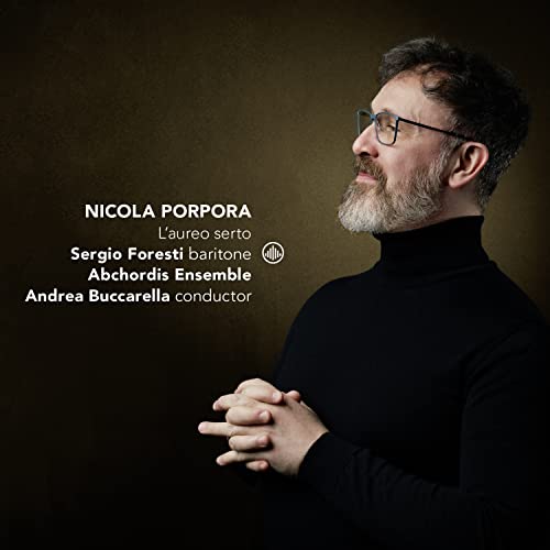 Porpora: L'aureo serto – Arias / Foresti, Buccarella, Abchordis Ensemble