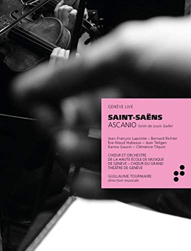 Saint-Saens: Ascanio / Tourniaire, Haute Ecole de Geneve