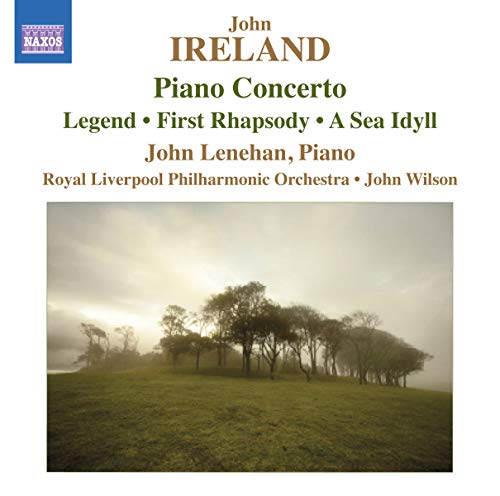 Ireland: Piano Concerto, Legend, First Rhapsody / John Lenehan