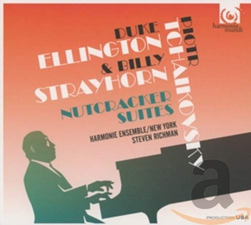 Tchaikovsky - Ellington - Strayhorn: Nutcracker Suites