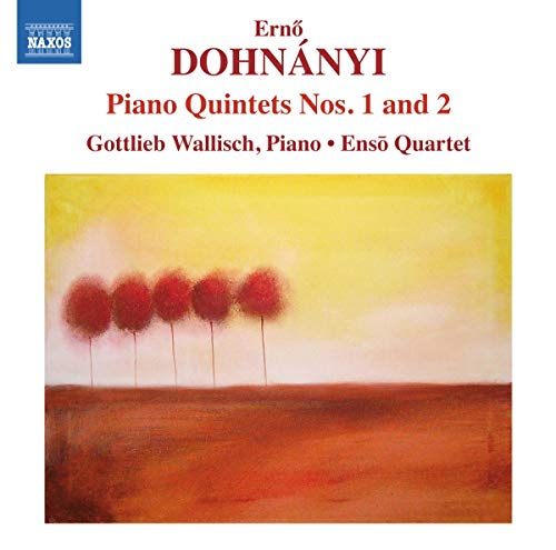 Erno Dohnanyi: Piano Quintets