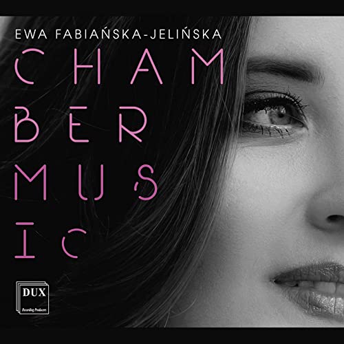 Fabiańska-Jelińska: Chamber Music