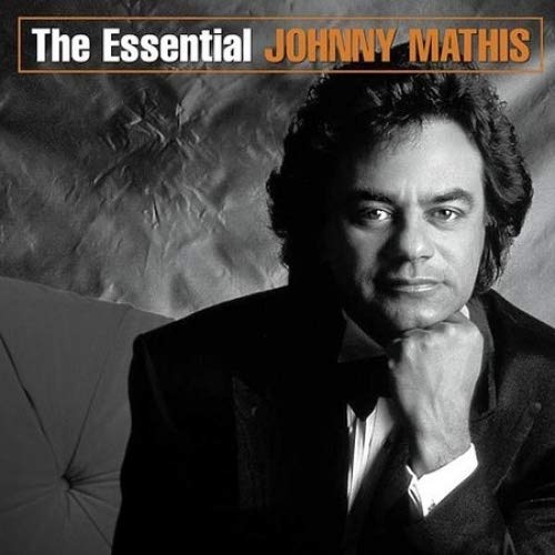 ESSENTIAL JOHNNY MATHIS