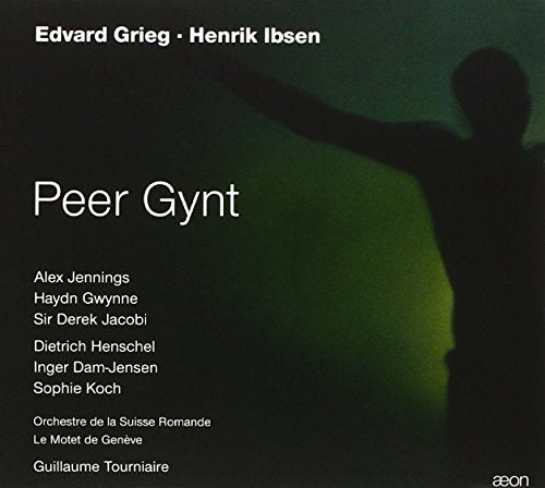 Edvard Grieg & Henrik Ibsen: Peer Gynt