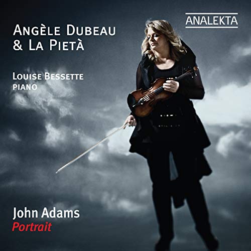 John Adams - Portrait / Angele Dubeau, La Pieta