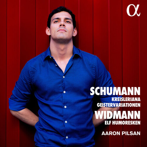 Schumann: Kreisleriana & Ghost Variations; Widmann: 11 Humoresken / Pilsan