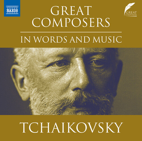 Great Composers in Words & Music - Tchaikovsky