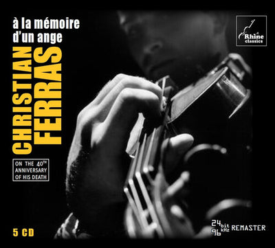 Brahms, Mozart, Berg et al: a la memoire d’un ange - Christian Ferras In Memoriam