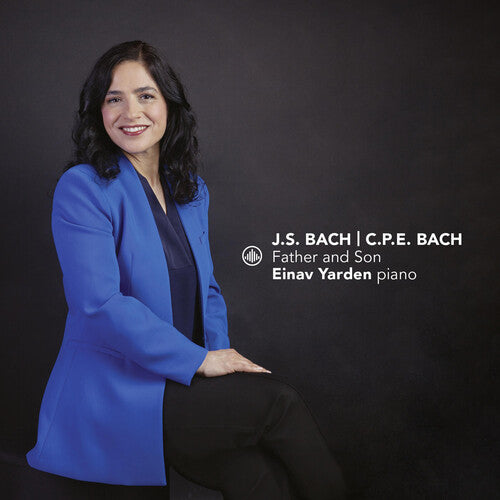 C.P.E. Bach & J.S. Bach: Father & Son / Yarden