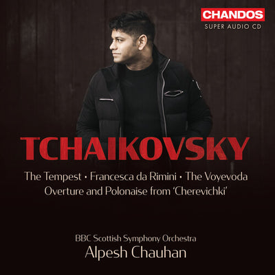 Tchaikovsky: Works for Orchestra / Chauhan, BBC Scottish Symphony