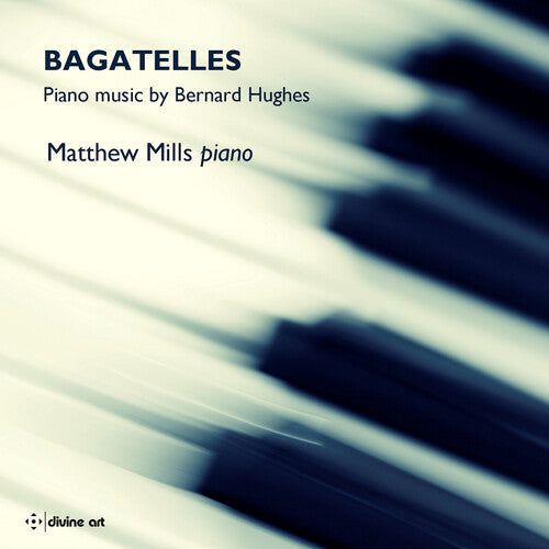 Hughes: Bagatelles / Mills