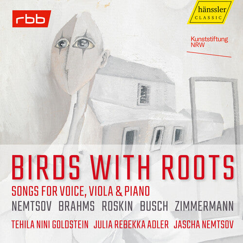 Brahms, Busch, Nemtsov, Roskin & Zimmermann: Birds with Roots - Songs for Voice, Viola & Piano