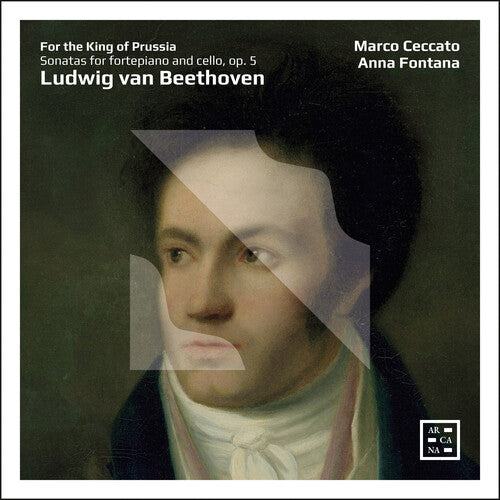 Beethoven: For the King of Prussia - Op. 5 Cello Sonatas / Ceccato, Fontana