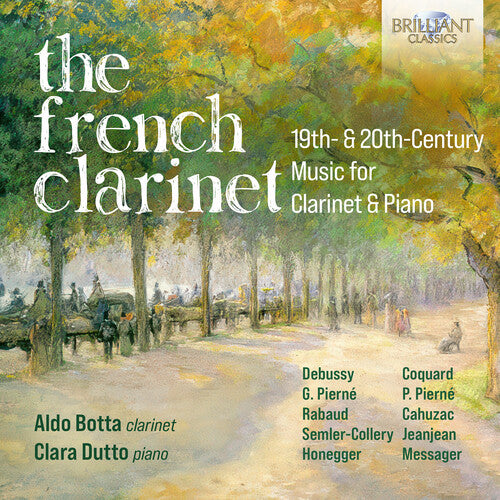 The French Clarinet - 19th & 20th Century Music for Clarinet & Piano