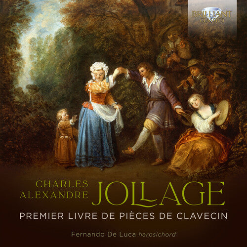 Jollage: Premier livre de Pieces de Clavecin / De Luca