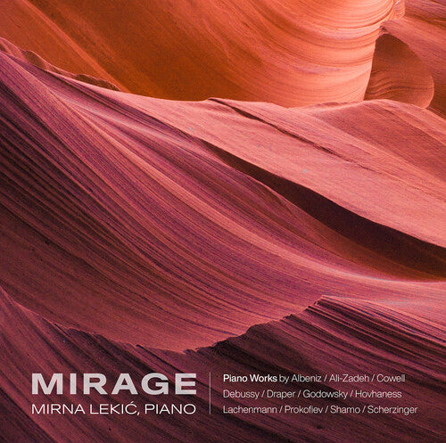 Debussy, Prokofiev et al: Mirage - Piano Music / Lekić