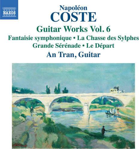 Coste: Guitar Works, Vol. 6 / An Tran