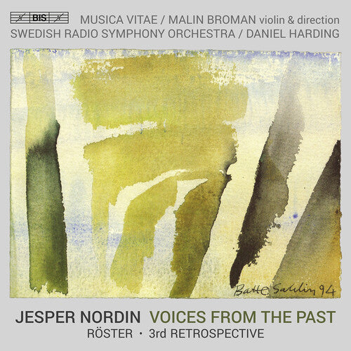 Nordin: Voices from the Past / Broman, Musica Vitae, Harding, Swedish RSO