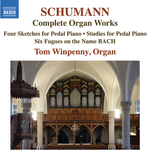Schumann: Complete Organ Works / Winpenny