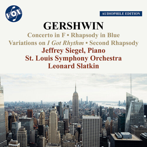 Gershwin: Works for Orchestra & Piano with Orchestra / Siegel, Slatkin, St. Louis Symphony