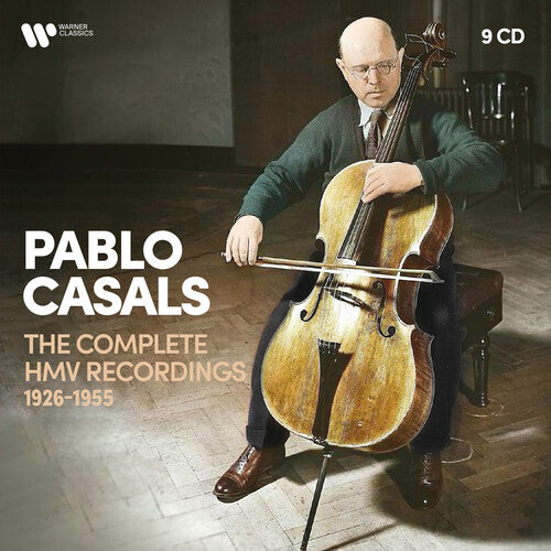 Pablo Casals - The Complete HMV Recordings 1926-1955