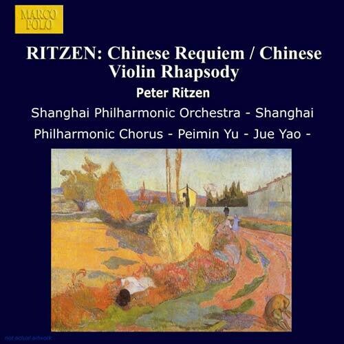 Ritzen: Chinese Requiem;Chinese Violin Rhapsody