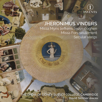 Vinders: Missa Myns liefkens bruyn ooghen; Missa Fors seulement; Secular songs