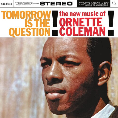 TOMORROW IS THE QUESTION (CONTEMPORARY RECORDS)