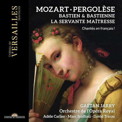 Mozart: Bastien et Bastienne; Pergolesi: La Serva Padrona [In French] / Jarry