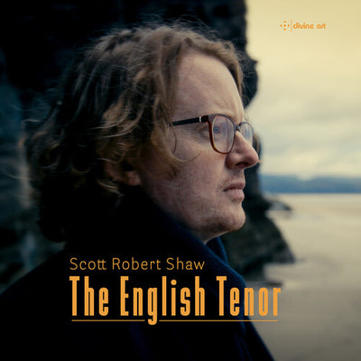 The English Tenor - Songs of Vaughan Williams, Quilter & More / Shaw